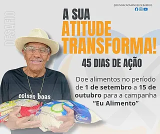 Fundação Manoel de Barros promove 'Desafio Solidário' para arrecadas alimentos